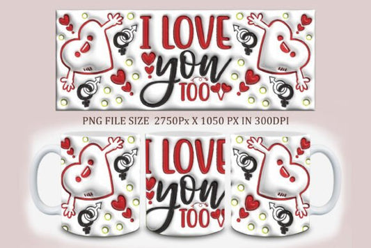 3d I Love You too Design