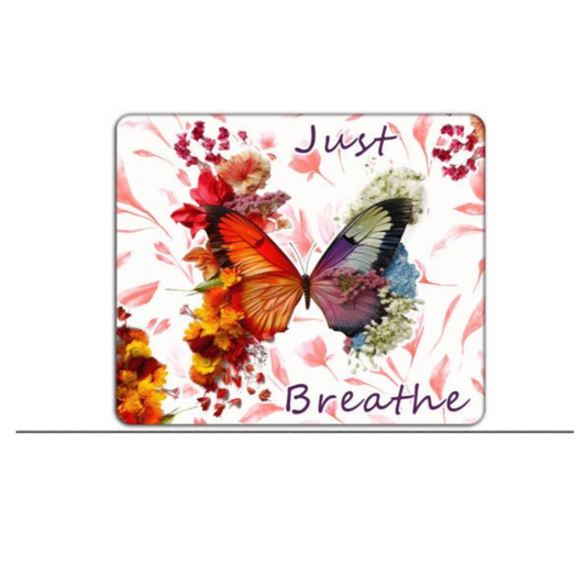 Just Breathe Mouse Pad