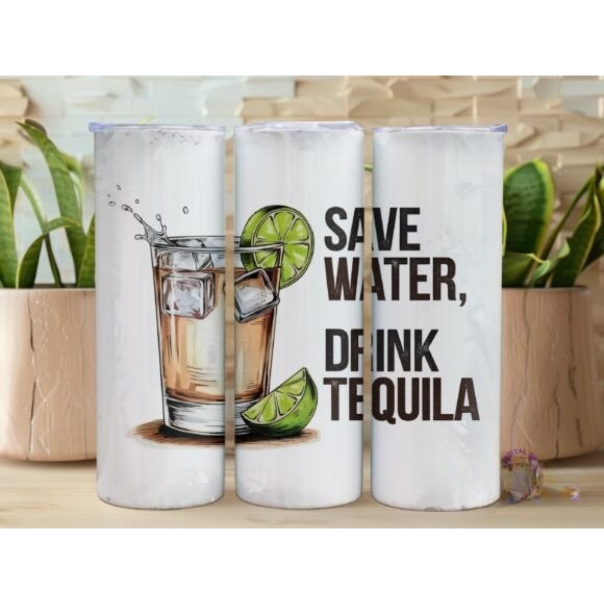 Save water drink tequila