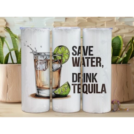Save water drink tequila